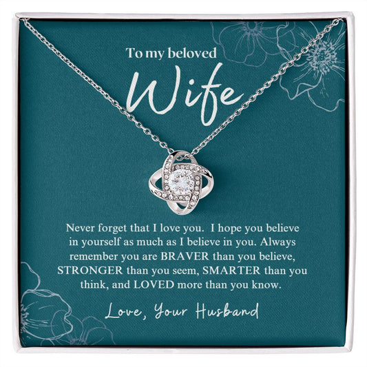 To My Beloved Wife | Love Knot necklace | Never forget that I love you